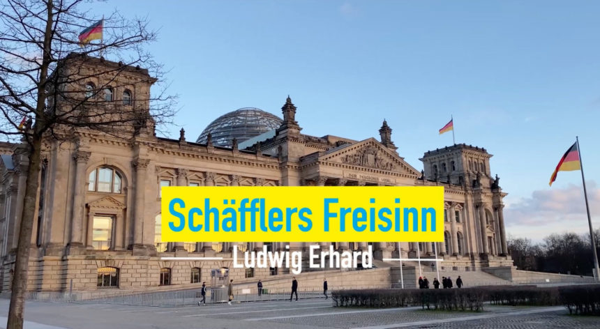 Schäfflers Freisinn – Folge02: Ludwig Erhard